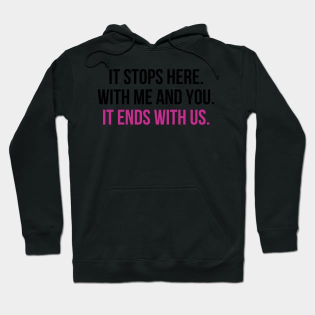 It Ends With Us Quote Sticker Illustration Hoodie by heyvisuals